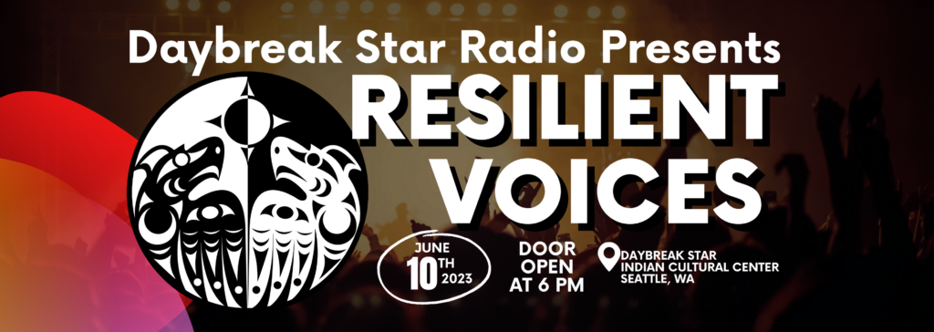Daybreak Star Radio Presents Resilient Voices